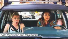  ??  ?? Kate McKinnon and Mila Kunis.