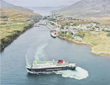  ?? ?? 0 The MV Hebrides has been taken out of service after colliding with Lochmaddy Pier on North Uist