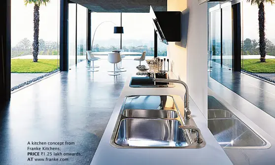  ??  ?? A kitchen concept from Franke Kitchens; PRICE `1.25 lakh onwards; AT www.franke.com