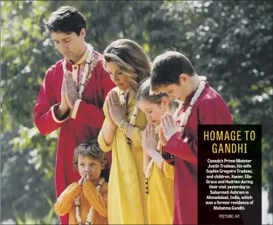  ??  ?? Canada’s Prime Minister Justin Trudeau, his wife Sophie Gregoire Trudeau, and children, Xavier, EllaGrace and Hadrien during their visit yesterday to Sabarmati Ashram in Ahmedabad, India, which was a former residence of Mahatma Gandhi.