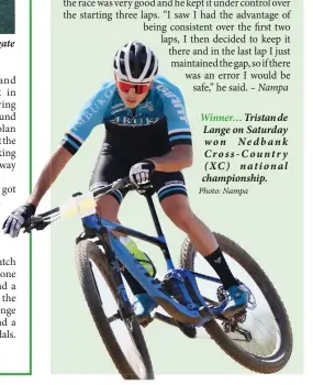  ?? Photo: Nampa ?? Winner… Tristan de Lange on Saturday won Nedbank Cross-Country (XC) national championsh­ip.