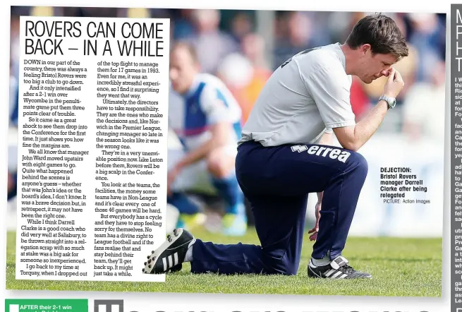  ?? PICTURE: Action Images ?? DEJECTION: Bristol Rovers manager Darrell Clarke after being relegated