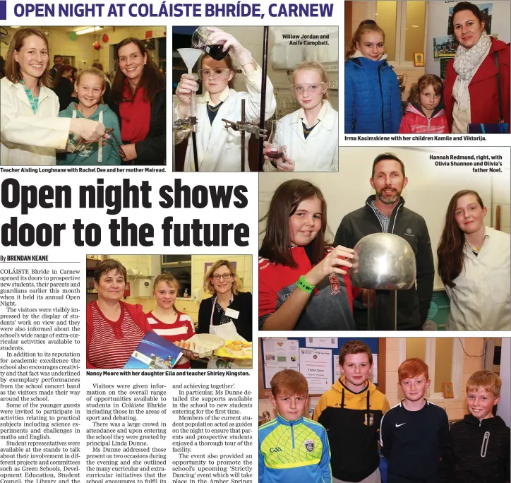  ??  ?? Teacher Aisling Longhnane with Rachel Dee and her mother Mairead. Nancy Moore with her daughter Ella and teacher Shirley Kingston. Willow Jordan and Aoife Campbell. Irma Kacimskien­e with her children Kamile and Viktorija. Conal Butler, Ben Walsh, Micheal Kinsella and Shay Doran.Hannah Redmond, right, with Olivia Shannon and Olivia’s father Noel.