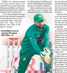  ?? AFP ?? Shoaib Malik scored an unbeaten 101 against West Indies.