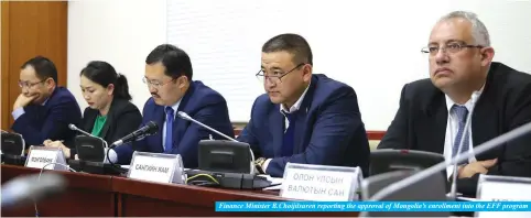  ?? Photo by B.MUNKH-ERDENE ?? Finance Minister B.Choijilsur­en reporting the approval of Mongolia’s enrollment into the EFF program