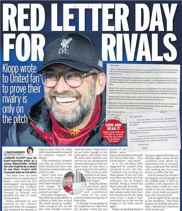  ??  ?? Klopp took time out to reply to young rival fan but won’t be granting his wish!