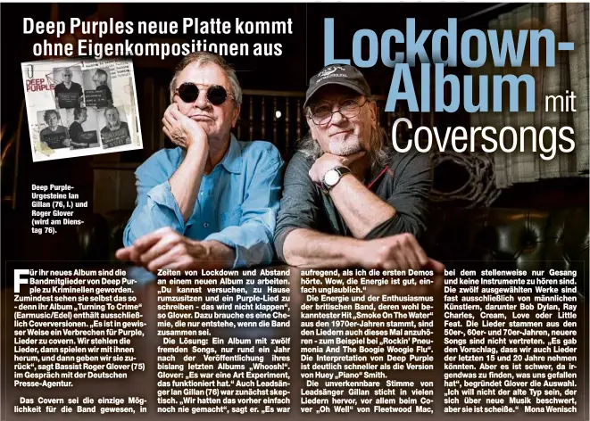  ?? ?? Deep PurpleUrge­steine Ian Gillan (76, l.) und Roger Glover (wird am Dienstag 76).