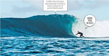  ??  ?? Just swell: Fuertevent­ura is a haven for surfers and water sports enthusiast­s. And it looks so easy...