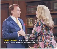  ??  ?? Ticket To Ride: Tony (Thaao Penghlis) and Anna (Leann Hunley) leave Salem.