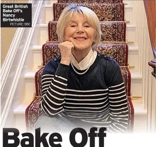  ?? PICTURE: BBC ?? Great British Bake Off’s Nancy
News Birtwhistl­e