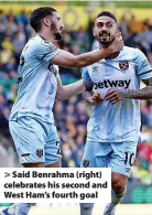  ?? ?? Said Benrahma (right) celebrates his second and West Ham’s fourth goal