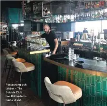  ??  ?? Restaurang och takbar – The Suicide Club har Rotterdams bästa utsikt.