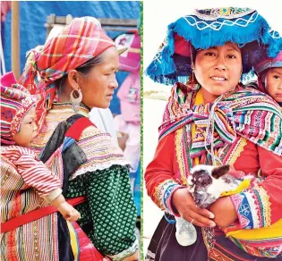  ?? | LIBRO “TEXTOS MATERNOS” ?? SIMILITUDE­S. Una madre de la etnia Hmong, en Vietnam, carga a su bebé y viste tejidos de modo muy similar a una madre quechua del Cusco, y ambas pronuncian por igual la palabra “mamá”.