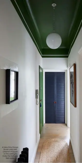  ??  ?? A New Day Design Studio uses Little Greene’s Hopper on the ceiling to make the hallway feel wider