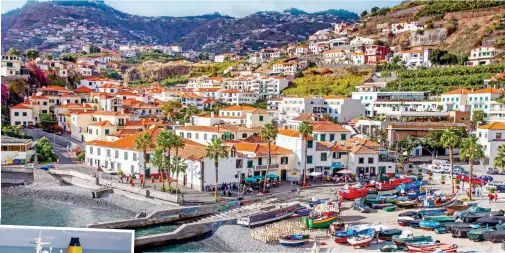  ??  ?? Port of call: Pretty Camara de Lobos in Madeira and (inset) a Saga liner