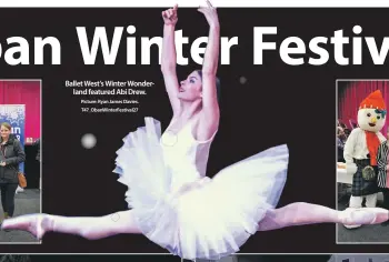  ?? Picture: Ryan James Davies. T47_ObanWinter­Festival27 ?? Ballet West’s Winter Wonderland featured Abi Drew.