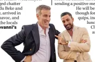  ?? ?? BUDDY BANTER: Anton du Beke and Giovanni Pernice take a trip around Spain