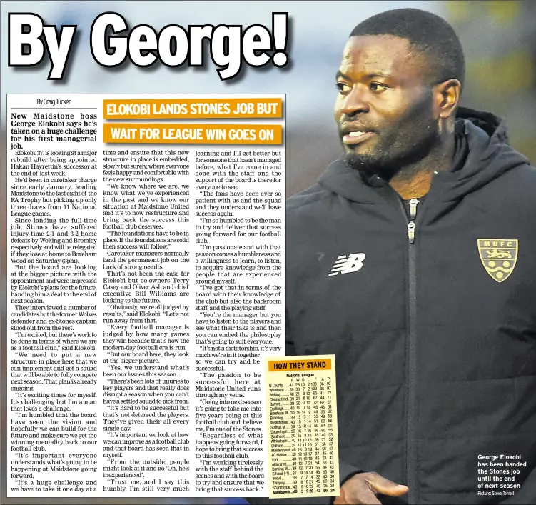  ?? Picture: Steve Terrell ?? George Elokobi has been handed the Stones job until the end of next season