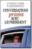  ??  ?? « Conversati­ons privées avec le président », d’Antonin André et Karim Rissouli (Albin Michel, 320 p., 19,50 €).