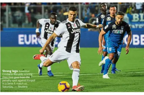  ??  ?? Strong legs: Juventus’ Cristiano Ronaldo scoring their first goal from the penalty spot against Empoli in a Serie A match on Saturday. — Reuters