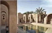  ?? Kerzner ?? Above and left, Bab Al Shams will reopen next year as Kerzner’s first new Rare Finds property