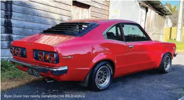  ??  ?? Ryan Dunn has nearly completed his RX-3 replica