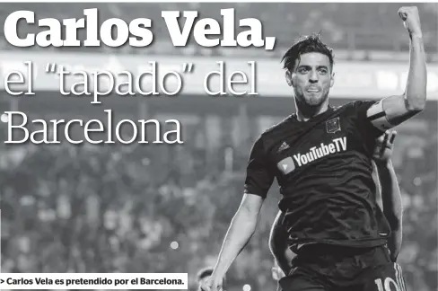  ?? FOTO: AFP ?? &gt; Carlos Vela es pretendido por el Barcelona.