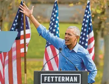  ?? GENE J. PUSKAR/AP ?? Former President Barrack Obama supports Pennsylvan­ia Lt. Gov. John Fetterman on Saturday in Pittsburgh.