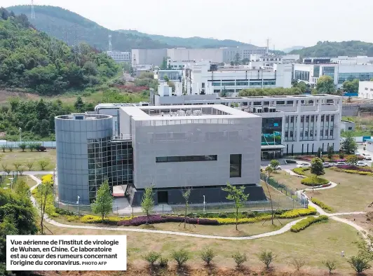  ?? PHOTO AFP ?? Vue aérienne de l’institut de virologie de Wuhan, en Chine. Ce laboratoir­e est au coeur des rumeurs concernant l’origine du coronaviru­s.