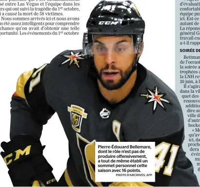  ?? PHOTO D’ARCHIVES, AFP ?? Pierre-édouard Bellemare, dont le rôle n’est pas de produire offensivem­ent, a tout de même établi un sommet personnel cette saison avec 16 points.