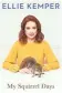  ?? SCRIBNER ?? "My Squirrel Days" by Ellie Kemper