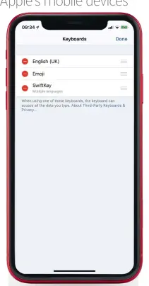  ??  ?? Remove a custom keyboard in Settings’ Keyboards by tapping Edit at the top right and then the No Entry icon. You can reinstall the keyboard.