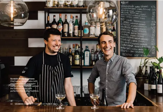  ??  ?? Scratch-Made Greatness Chef/owner Greg Dilabio (left) and front of house manager/ owner Antoine Dumont nabbed the Gold for the focused perfection that is Oca Pastificio.