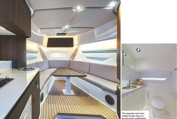  ??  ?? The separate wet room makes longer stays on board more comfortabl­e