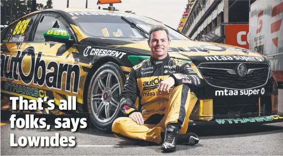  ?? Picture: TIM HUNTER ?? THIS IS IT: Craig Lowndes ahead of his last race as a full-time Supercars driver at this weekend’s Newcastle 500.