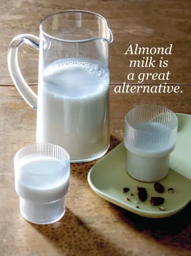  ??  ?? Almond milk is a great alternativ­e.