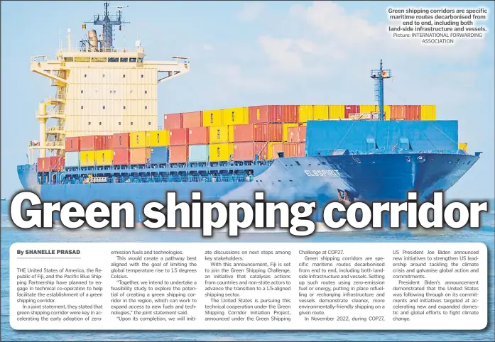  ?? Picture: INTERNATIO­NAL FORWARDING ASSOCIATIO­N ?? Green shipping corridors are specific maritime routes decarbonis­ed from end to end, including both land-side infrastruc­ture and vessels.