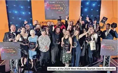  ?? ?? Winners at the 2024 West Midlands Tourism Awards celebrate