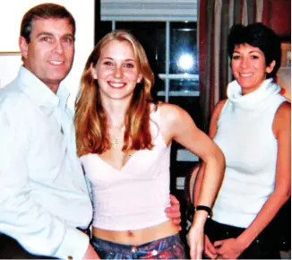  ?? ?? Infamous image: Prince Andrew with Virginia Roberts and Ghislaine Maxwell