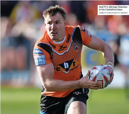  ?? GARETH COPLEY/GETTY IMAGES ?? Hull FC’S Michael Shenton in his Castleford days