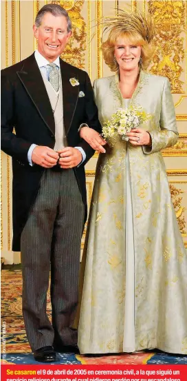  ??  ?? Se casaron el 9 de abril de 2005 en ceremonia civil, a la que siguió un servicio religioso durante el cual pidieron perdón por su escandalos­o adulterio, que hizo tambalear a la monarquía británica.
