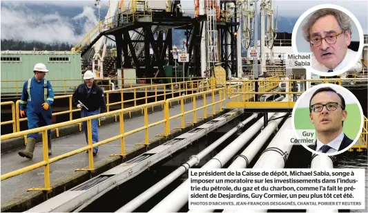  ?? PHOTOS D’ARCHIVES, JEAN-FRANÇOIS DESGAGNÉS, CHANTAL POIRIER ET REUTERS ?? ch abia orm Le président de la Caisse de dépôt, Michael Sabia, songe à imposer un moratoire sur les investisse­ments dans l’industrie du pétrole, du gaz et du charbon, comme l’a fait le président de Desjardins, Guy Cormier, un peu plus tôt cet été.