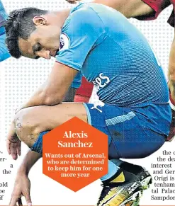  ??  ?? Alexis Sanchez Wants out of Arsenal, who are determined to keep him for one more year