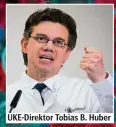  ??  ?? UKE-Direktor Tobias B. Huber