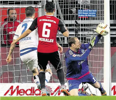  ??  ?? Zum dritten Mal hielt HSV- Keeper Jaroslav Drobny die Null fest.