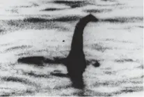  ?? AP PHOTO/FILE ?? A shadowy shape some people say is a the Loch Ness monster is seen in Scotland. The image was later debunked as a hoax.