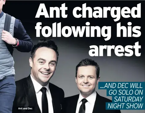  ??  ?? Ant and Dec