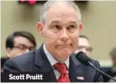  ??  ?? Scott Pruitt