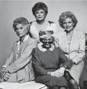  ?? NBC ?? The cast of NBC’S “The Golden Girls” (clockwise from left) Bea Arthur, Rue Mcclanahan, Betty White and Estelle Getty.