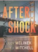  ??  ?? “Aftershock”
By Judy Melinek and T.J. Mitchell (Hanover Square Press; 304 pages; $27.99)